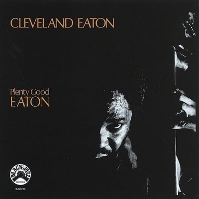 Cleveland Eaton - Plenty Good Eaton (Black Jazz Records, RGM-1155) · LP · Reissue, Remastered