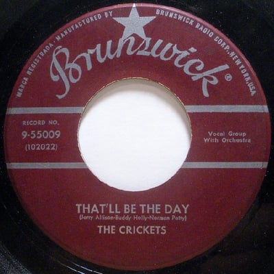 The Crickets - That'll Be The Day / I'm Lookin' For Someone To Love (Brunswick, 9-55009) · 7" · Gloversville Pressing