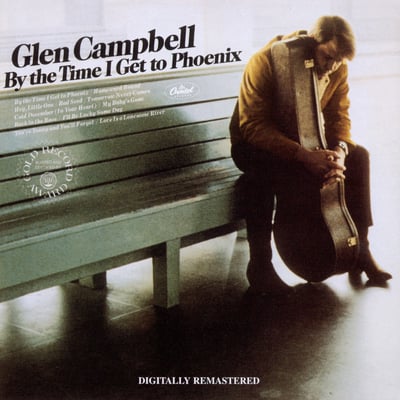 Glen Campbell - By The Time I Get To Phoenix / You've Still Got A Place In My Heart (Capitol Records, 2015) · 7" · Scranton Pressing