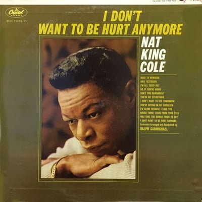 Nat King Cole - I Don't Want To Be Hurt Anymore / People (Capitol Records, 5155) · 7" · Scranton Pressing