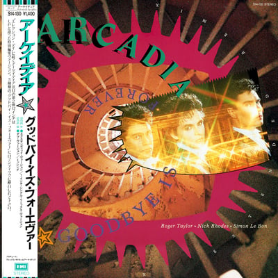 Arcadia - Goodbye Is Forever (Capitol Records, B-5542) · 7"