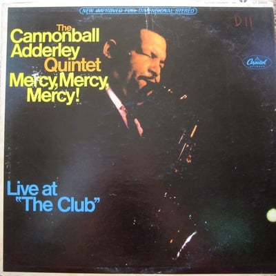 The Cannonball Adderley Quintet - Mercy, Mercy, Mercy! - Live At "The Club" (Capitol Records, ST 2663) · LP · Los Angeles Pressing