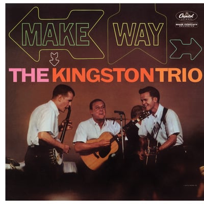 Kingston Trio - Make Way! (Capitol Records, T1474) · LP · Scranton Pressing