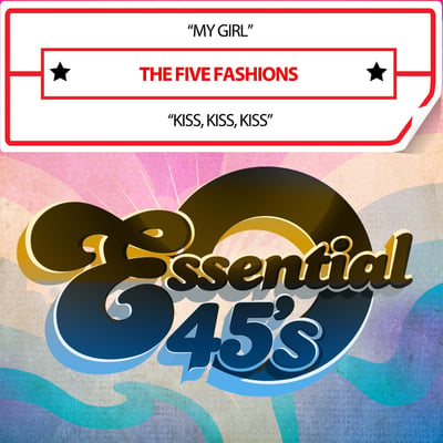 The Five Fashions - My Girl / Kiss, Kiss, Kiss (Catamount, 107) · 7" · Red Vinyl