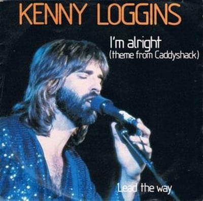 Kenny Loggins - I'm Alright (Theme From "Caddyshack") (Columbia, 1-11317) · 7" · Pitman