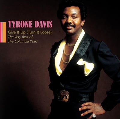 Tyrone Davis - Give It Up (Turn It Loose) (Columbia, 3-10388) · 7" · Pitman Pressing