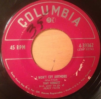 Tony Bennett - I Won't Cry Anymore / Because Of You (Columbia, 4-39362) · 7"