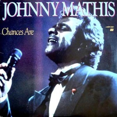 Johnny Mathis - Chances Are (Columbia, 4-40993) · 7" · Bridgeport Pressing
