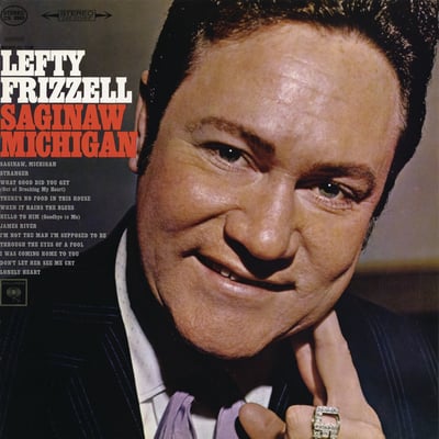 Lefty Frizzell - When It Rains The Blues / Saginaw, Michigan (Columbia, 4-42924) · 7" · Hollywood Pressing