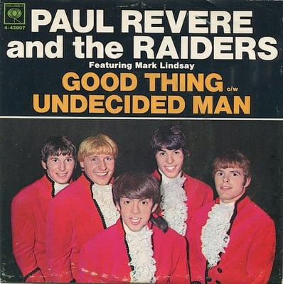 Paul Revere & The Raiders Featuring Mark Lindsay - Good Thing / Undecided Man (Columbia, 4-43907) · 7" · American Records pressing