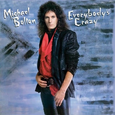 Michael Bolton - Everybody's Crazy (Columbia, BFC 39328) · LP
