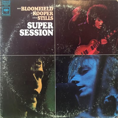 Mike Bloomfield / Al Kooper / Stephen Stills - Super Session (Columbia, CS 9701) · LP · Repress