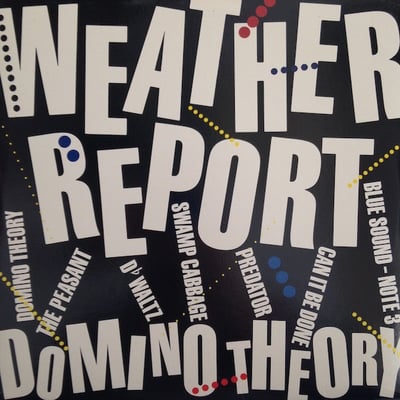 Weather Report - Domino Theory (Columbia, FC 39147) · LP · Pitman Pressing