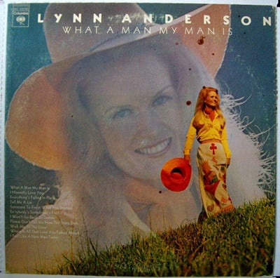 Lynn Anderson - What A Man My Man Is (Columbia, KC 33293) · LP · Terre Haute Pressing