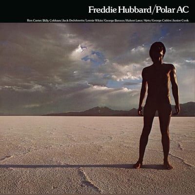 Freddie Hubbard - Polar AC (CTI Records, CTI 6056 S1) · LP · Gatefold