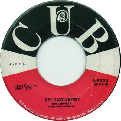 The Impalas - 'Bye Everybody / Peggy Darling (Cub, K9053) · 7"