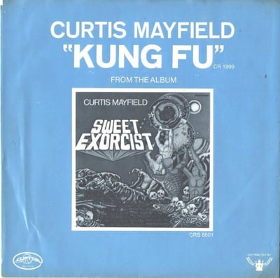 Curtis Mayfield - Kung Fu / Right On For The Darkness (Curtom, CR 1999) · 7" · Pitman Pressing