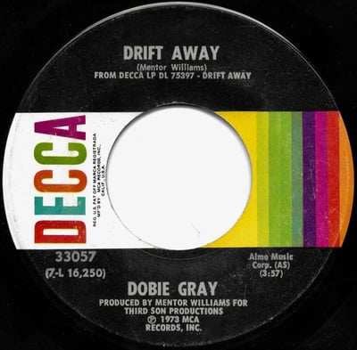 Dobie Gray - Drift Away / City Stars (Decca, 33057) · 7" · Gloversville Pressing