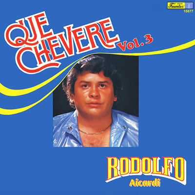 Rodolfo Aicardi Con Los Hispanos - Qué Chévere Vol. 4 (Discos Fuentes, 201419) · LP