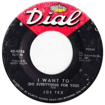 Joe Tex - I Want To (Do Everything For You) / Funny Bone (Dial, 45-4016) · 7" · Monarch Pressing