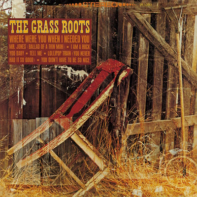 The Grass Roots - Where Were You When I Needed You / (These Are) Bad Times (Dunhill, 45-D-4029) · 7"