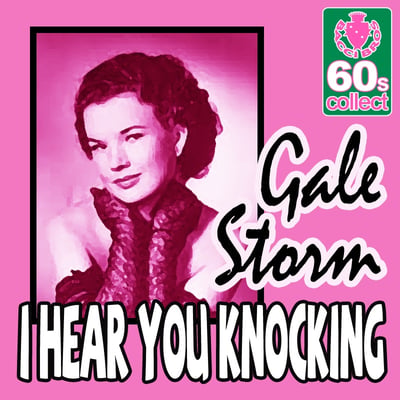 Gale Storm - I Hear You Knocking / Never Leave Me (Dot Records, 45-15412) · 7" · Indianapolis Pressing