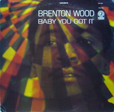 Brenton Wood - Baby You Got It (Double Shot Records, 121) · 7" · Shelley Pressing