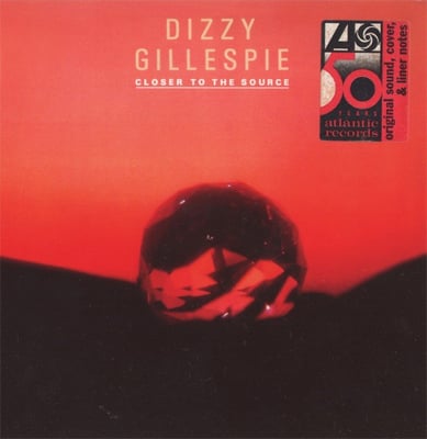 Dizzy Gillespie - Closer To The Source (Electric Bird, K28P-6330) · LP