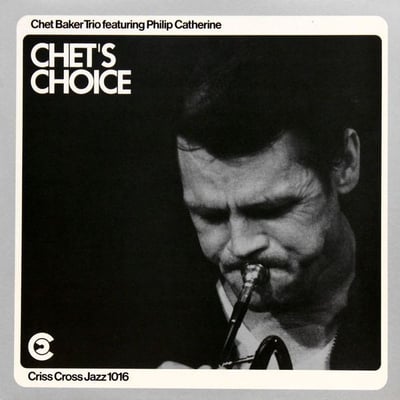 Chet Baker Trio Featuring Philip Catherine - Chet's Choice (Elemental Music, 1063493) · 2xLP · 180 Gram, Gatefold · Record Store Day, Special Edition