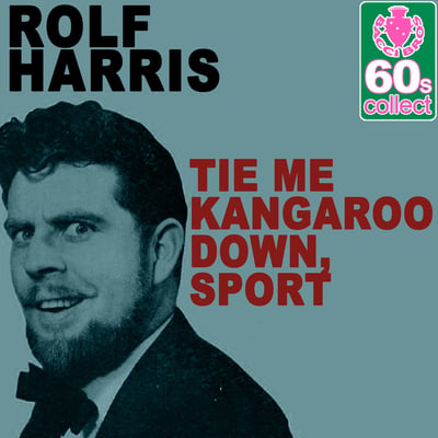 Rolf Harris - Tie Me Kangaroo Down, Sport / The Big Black Hat (Epic, 5-9596) · 7" · Hollywood Pressing