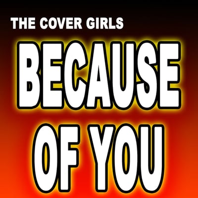 The Cover Girls - Because Of You (Fever Records, SF 1914) · 7"