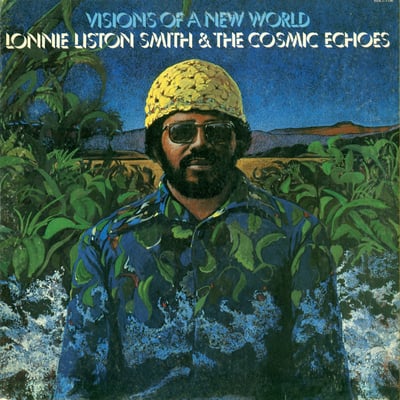 Lonnie Liston Smith And The Cosmic Echoes - Visions Of A New World (Flying Dutchman, BDL1-1196) · LP · Indianapolis Pressing