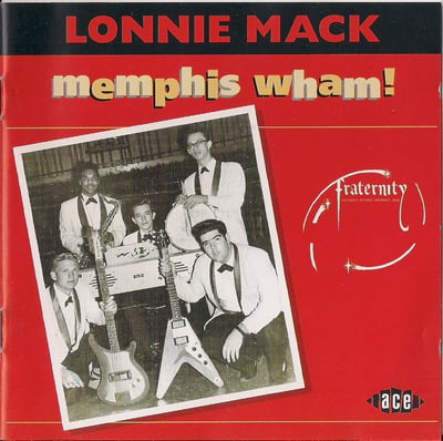 Lonnie Mack - Wham! (Fraternity Records, FR-912) · 7"