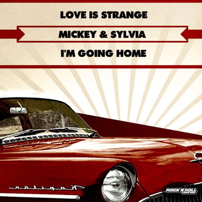 Mickey & Sylvia - Love Is Strange / I'm Going Home (Groove, 4G-0175) · 7" · Rockaway Pressing