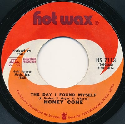 Honey Cone - The Day I Found Myself / When Will It End (Hot Wax, HS 7113) · 7"