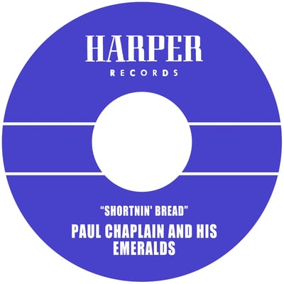 Paul Chaplain And His Emeralds - Shortnin' Bread (Harper Records, 100) · 7"