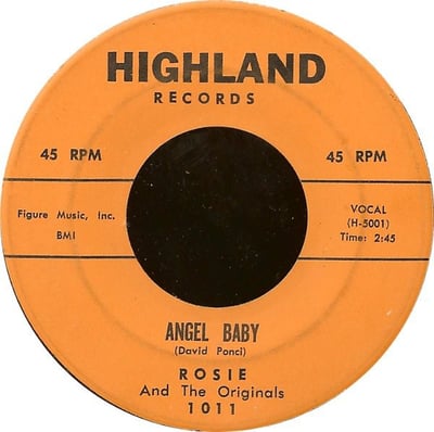Rosie & The Originals - Angel Baby / Give Me Love (Highland Records, 1011) · 7" · Monarch Pressing