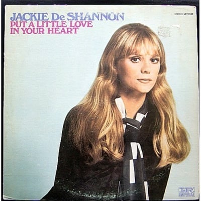 Jackie DeShannon - Put A Little Love In Your Heart (Imperial, 66385) · 7" · Southern Pressing