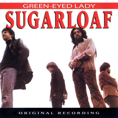 Sugarloaf - Green-Eyed Lady / West Of Tomorrow (Liberty, 56183 S) · 7"