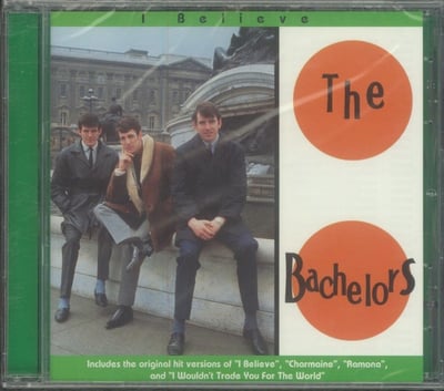 The Bachelors - I Believe (London Records, 45 LON 9672) · 7" · Terre Haute Pressing