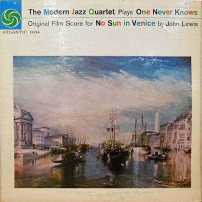 The Modern Jazz Quartet - The Modern Jazz Quartet Plays One Never Knows - Original Film Score For “No Sun In Venice” (London Records, SAH-K 6029) · LP
