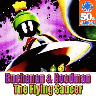 Buchanan & Goodman - Flying Saucer The 2nd (Luniverse, 105) · 7"