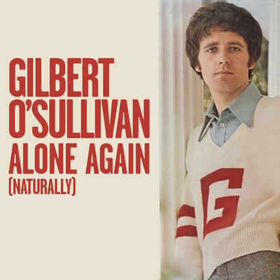 Gilbert O'Sullivan - Alone Again (Naturally) (MAM, 45-3619) · 7" · Pitman Pressing