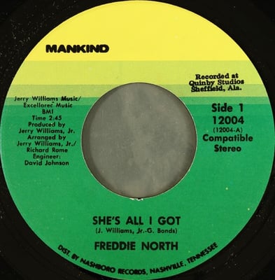 Freddie North - She's All I Got (Mankind, 12004) · 7"