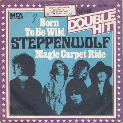 Steppenwolf - Born To Be Wild / Magic Carpet Ride (MCA Records, D-1433) · 7"