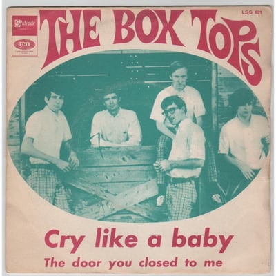 Box Tops - Cry Like A Baby / The Door You Closed To Me (Mala, MALA 593) · 7"