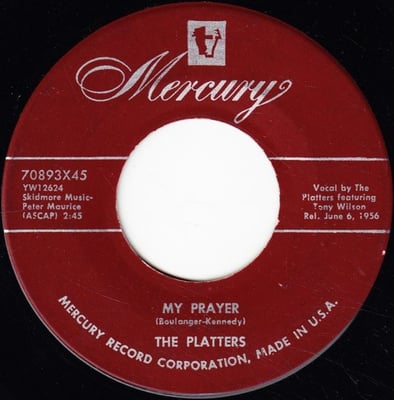 The Platters - My Prayer (Mercury, 70893X45) · 7" · Scranton Pressing