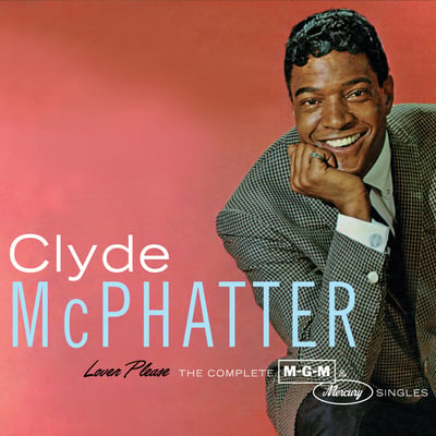 Clyde McPhatter - I'll Love You Til The Cows Come Home (Mercury, 71783) · 7"