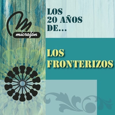 Los Fronterizos - Los 20 Años De Los Fronterizos (Microfon, M-76003) · LP