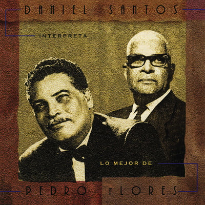 Daniel Santos - Interpreta: Lo Mejor: de Pedro Flores Volume 4 (Odessa, OLP-888) · LP